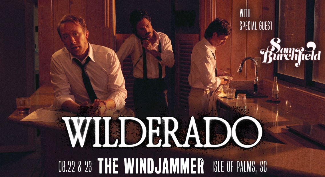 Wilderado - 21Up or with their parent - Sunday